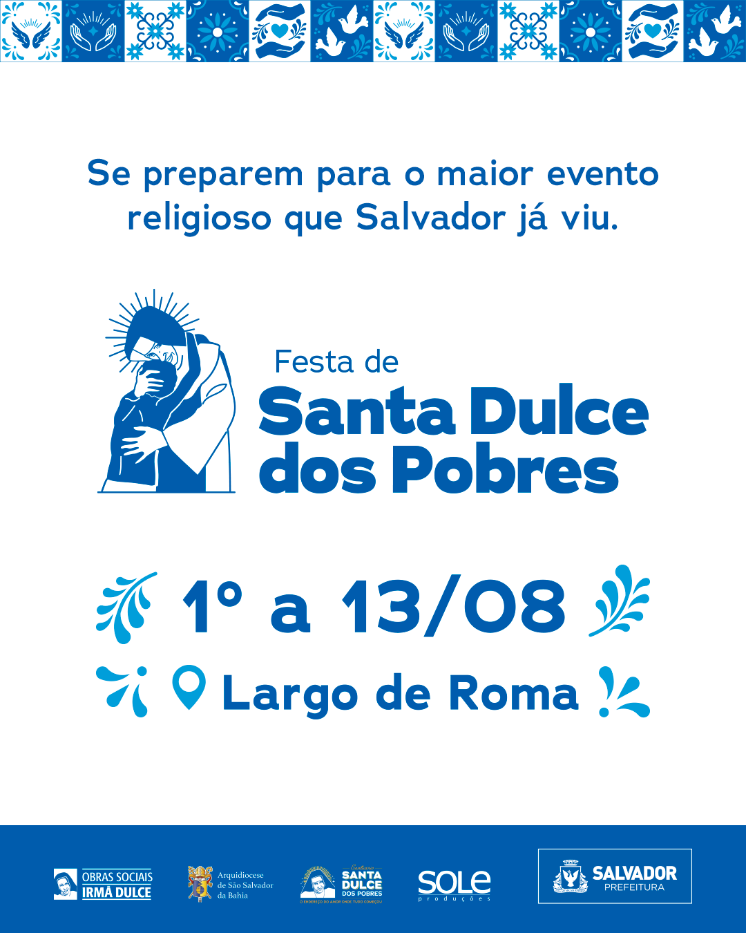 Shows de Tuca Fernandes, Thiago Arancam, Padre Antônio Maria e Waldonys estão entre as atrações da semana em homenagem a Santa Dulce