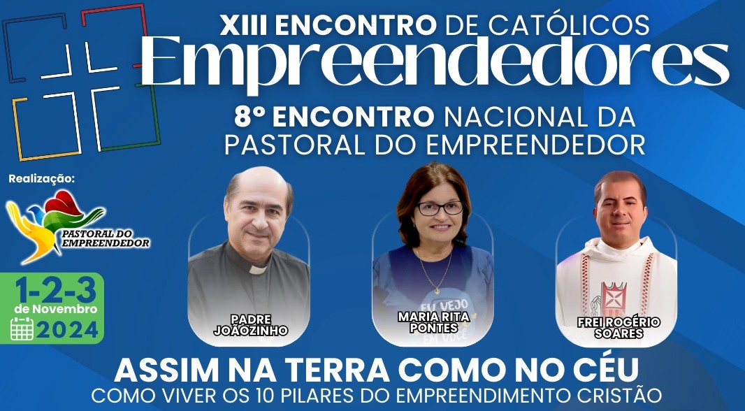 Legado de amor de Santa Dulce dos Pobres será tema de palestra no 8º Encontro Nacional da Pastoral do Empreendedor